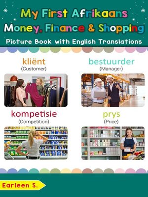 cover image of My First Afrikaans Money, Finance & Shopping Picture Book with English Translations